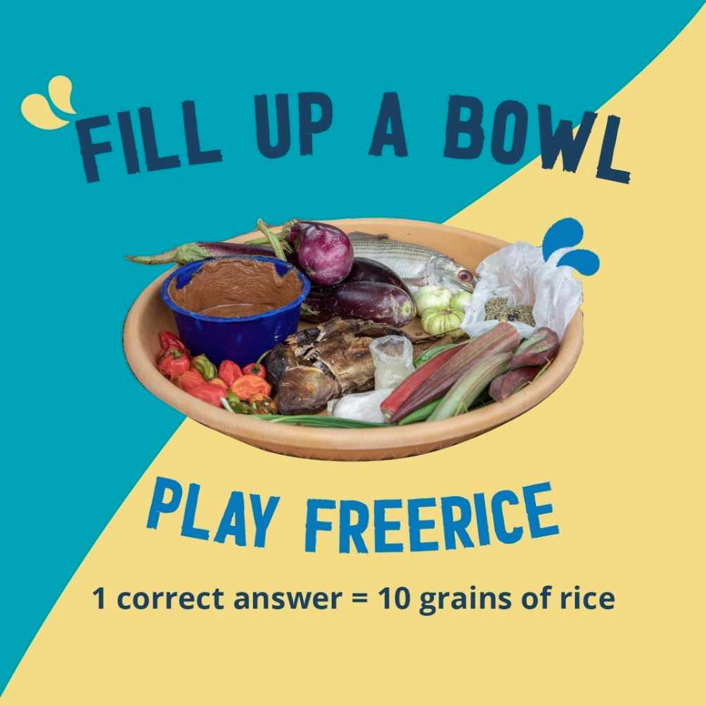 An image of a bowl with various foods, with the text: Fill up a Bowl, Play Freerice. 1 correct answer equals 10 grains of rice."